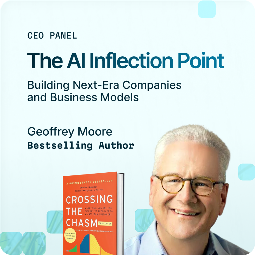 CEO Panel – The AI Inflection Point with Geoffrey Moore